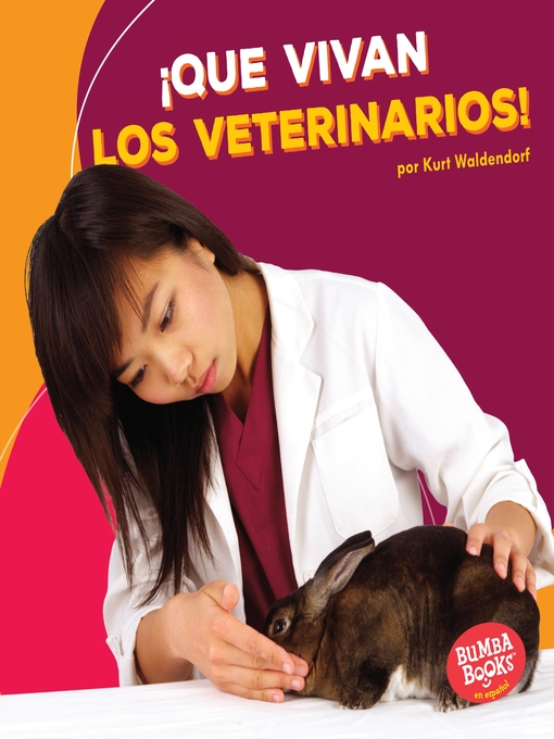 Cover of ¡Que vivan los veterinarios! (Hooray for Veterinarians!)